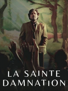 voir serie La Sainte Damnation en streaming voir serie La Sainte Damnation en streaming