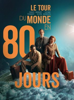 voir serie Le Tour du monde en 80 jours en streaming voir serie Le Tour du monde en 80 jours en streaming