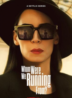 voir serie Qui fuyons-nous ? en streaming voir serie Qui fuyons-nous ? en streaming