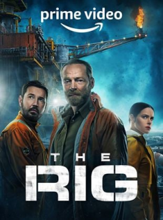 série The Rig Saison 1 en streaming voir The Rig Saison 1 en streaming