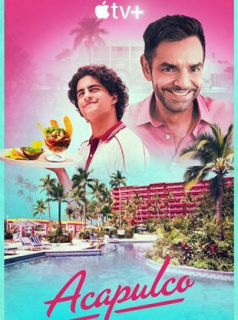 voir serie Acapulco en streaming voir serie Acapulco en streaming