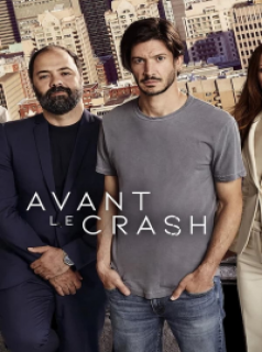 voir serie Avant le Crash en streaming voir serie Avant le Crash en streaming