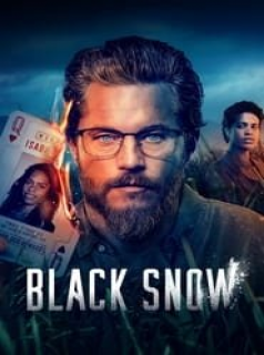 voir serie Black Snow en streaming voir serie Black Snow en streaming