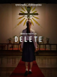 voir serie Delete en streaming voir serie Delete en streaming