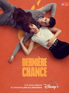 voir serie Dernière chance en streaming voir serie Dernière chance en streaming