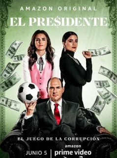 voir serie El Presidente en streaming voir serie El Presidente en streaming