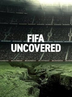 voir serie FIFA : Ballon rond et corruption en streaming voir serie FIFA : Ballon rond et corruption en streaming