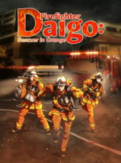 voir serie Firefighter Daigo : Rescuer in Orange en streaming voir serie Firefighter Daigo : Rescuer in Orange en streaming