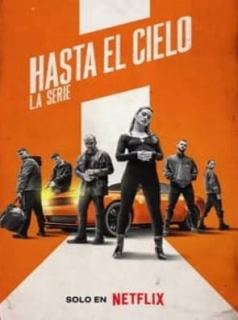voir serie Hasta el cielo : La série en streaming voir serie Hasta el cielo : La série en streaming