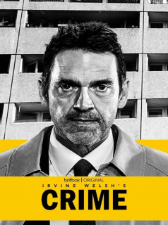 voir serie IRVINE WELSH'S CRIME en streaming voir serie IRVINE WELSH'S CRIME en streaming