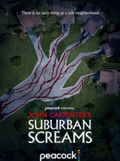 voir serie John Carpenter's Suburban Screams en streaming voir serie John Carpenter's Suburban Screams en streaming