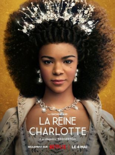 voir serie La Reine Charlotte : Un chapitre Bridgerton en streaming voir serie La Reine Charlotte : Un chapitre Bridgerton en streaming