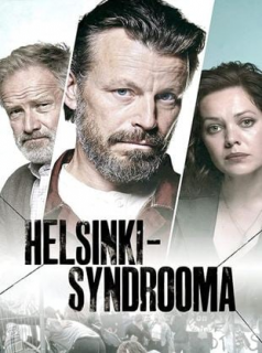 voir serie Le syndrome d'Helsinki en streaming voir serie Le syndrome d'Helsinki en streaming