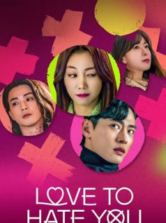 voir serie Love To Hate You en streaming voir serie Love To Hate You en streaming