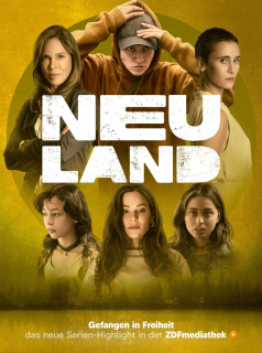 voir serie Neuland en streaming voir serie Neuland en streaming