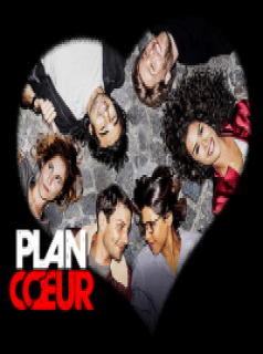 voir serie Plan coeur en streaming voir serie Plan coeur en streaming