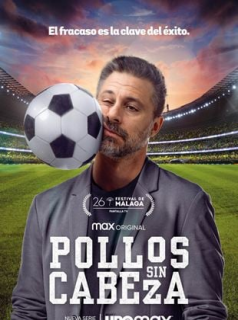 voir serie Pollos Sin Cabeza en streaming voir serie Pollos Sin Cabeza en streaming