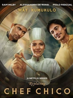 voir serie Replacing Chef Chico en streaming voir serie Replacing Chef Chico en streaming