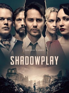 voir serie Shadowplay en streaming voir serie Shadowplay en streaming
