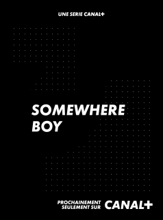 voir serie Somewhere Boy en streaming voir serie Somewhere Boy en streaming