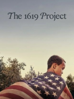 voir serie The 1619 Project en streaming voir serie The 1619 Project en streaming