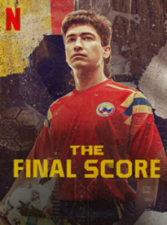 voir serie The Final Score en streaming voir serie The Final Score en streaming