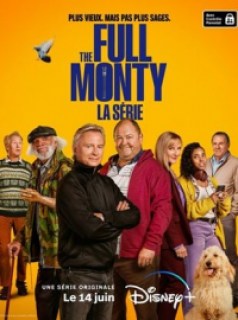 voir serie The Full Monty : la série en streaming voir serie The Full Monty : la série en streaming
