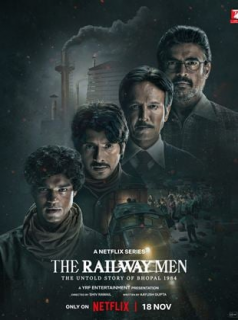 voir serie The Railway Men : Les héros de Bhopal en streaming voir serie The Railway Men : Les héros de Bhopal en streaming
