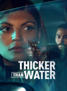 voir serie Thicker Than Water en streaming voir serie Thicker Than Water en streaming