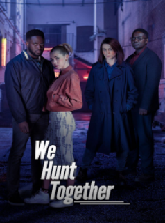 voir serie We Hunt Together en streaming voir serie We Hunt Together en streaming