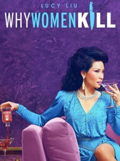 voir serie Why Women Kill en streaming voir serie Why Women Kill en streaming