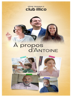 voir serie À propos d’Antoine en streaming voir serie À propos d’Antoine en streaming