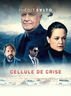 voir serie Cellule de crise en streaming voir serie Cellule de crise en streaming