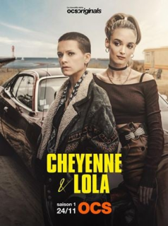 voir serie Cheyenne et Lola en streaming voir serie Cheyenne et Lola en streaming