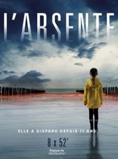 voir serie L'Absente en streaming voir serie L'Absente en streaming