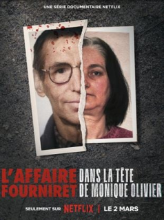 voir serie L'Affaire Fourniret: dans la tête de Monique Olivier en streaming voir serie L'Affaire Fourniret: dans la tête de Monique Olivier en streaming