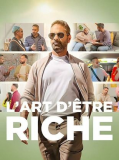 voir serie L'Art d'être riche en streaming voir serie L'Art d'être riche en streaming