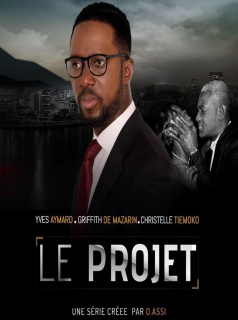 voir serie Le projet en streaming voir serie Le projet en streaming