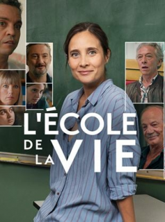 voir serie L'Ecole de la vie en streaming voir serie L'Ecole de la vie en streaming