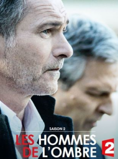 voir serie Les Hommes de l'ombre en streaming voir serie Les Hommes de l'ombre en streaming