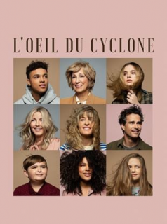voir serie L'oeil du cyclone en streaming voir serie L'oeil du cyclone en streaming