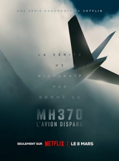 voir serie MH370 : L'avion disparu en streaming voir serie MH370 : L'avion disparu en streaming
