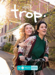 voir serie Trop en streaming voir serie Trop en streaming