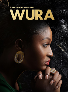 voir serie Wura en streaming voir serie Wura en streaming