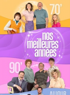 série Nos meilleures années Saison 1 en streaming voir Nos meilleures années Saison 1 en streaming