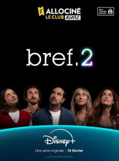voir serie bref.2 en streaming voir serie bref.2 en streaming