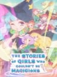 voir serie The Stories of Girls Who Couldn't Be Magicians en streaming voir serie The Stories of Girls Who Couldn't Be Magicians en streaming