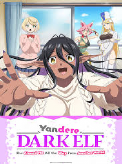 voir serie Yandere Dark Elf: She Chased Me All the Way From Another World! en streaming voir serie Yandere Dark Elf: She Chased Me All the Way From Another World! en streaming