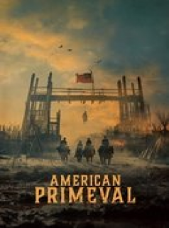 voir serie American Primeval en streaming voir serie American Primeval en streaming