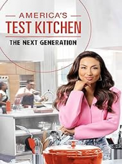 voir serie America's Test Kitchen: The Next Generation en streaming voir serie America's Test Kitchen: The Next Generation en streaming